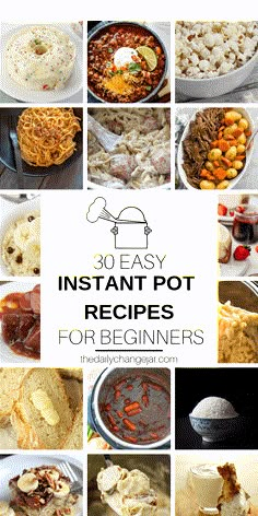 30 easy instant pot recipes for beginners that are ready in under 30 minutes or less