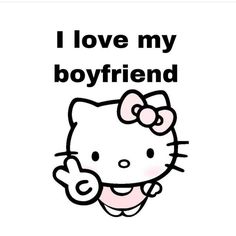 a hello kitty cartoon with the words i love my boyfriend