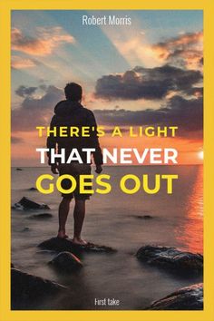 there's a light that never goes out by robert monsis on the cover of his book