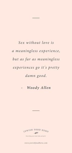 Woody Allen Quote Woody Allen Quotes, Torah Quotes, Jewish Proverbs, Hebrew Tattoo, Law Of Love, Some Quotes, Jewish Food, Love Your Neighbour