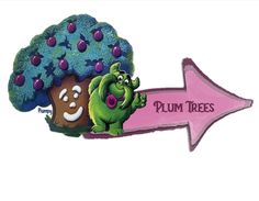 a sign that says plum trees with an image of a tree and a smiling face