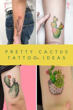 four different tattoos with cactus designs on their arms and legs, all in different colors