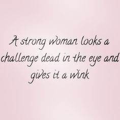 a woman looks a challenge dead in the eye and gives it a wink quote on pink background