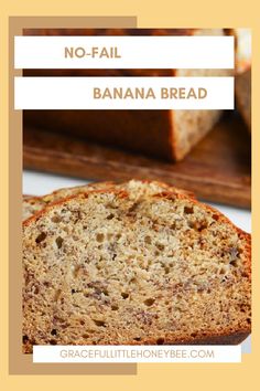 no - fail banana bread recipe with text overlay