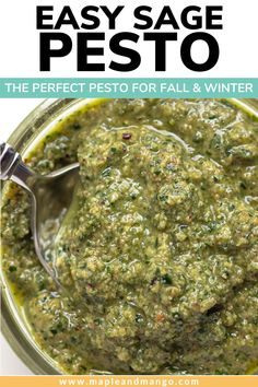 pesto sauce in a glass jar with spoons and text overlay that reads easy sage pesto the perfect pest for fall & winter