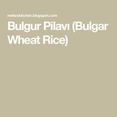 the words bulgur plavt / bulag wheat rice on a beige background