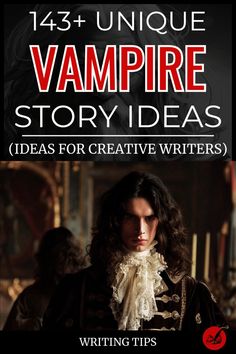 the vampire story ideas for creative writing with an image of a man in black and white