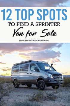 a van parked in the desert with text overlay saying 12 top spots to find a printer van for sale