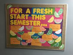 a bulletin board with fruit on it that says for a fresh start this semester