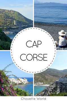 the cap corse is one of the most beautiful places in europe and it's perfect place to visit