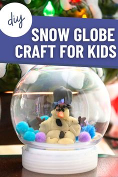 snow globe craft for kids with text overlay