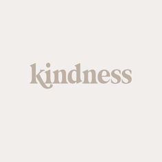 the word kindness written in grey on a white background