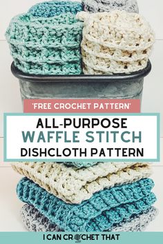 crochet pattern for all purpose waffle stitch dishcloths with text overlay