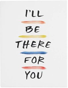 i'll be there for you card with black ink on white paper and multicolored strokes