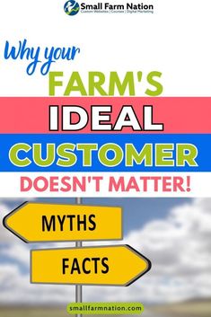 a sign that says, why your farm's ideal customer doesn't matter