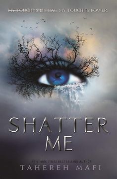 a book cover with an eye and tree branches in the center, which reads shatter me