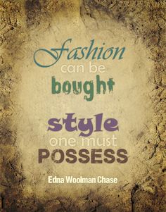 Fashionable Quotes, Monday Inspirational Quotes, Fashion Quote, Image Consulting, Glamorous Fashion, Monday Inspiration, Handcrafted Boots