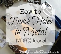 a bunch of metal items sitting on top of a table with the words how to punch holes in metal