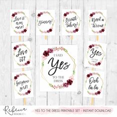 printable wedding signs with flowers and greenery on them, including the words i said yes to the dress