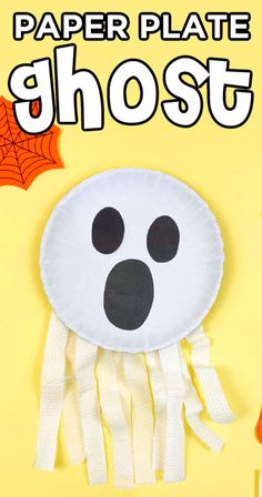 paper plate ghost craft for kids to make with the text, paper plate ghost on yellow background