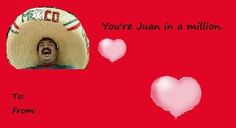 a man wearing a sombrero with hearts floating around him and the words you're juan in a million