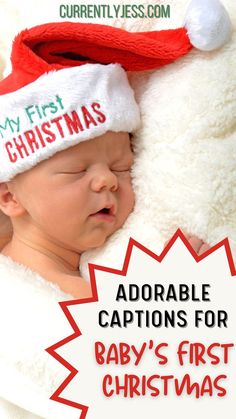 a newborn baby wearing a santa hat with the caption my first christmas adorable captions for baby's first christmas