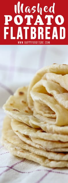 a stack of flatbreads sitting on top of a checkered table cloth with the words, mashed potato flatbread