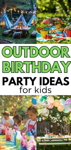 outdoor birthday party ideas for kids that are fun and easy to do with the kids