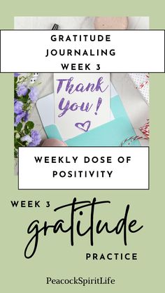 a green and white photo with the words gratitude journaling week 3 weekly dose of positivity