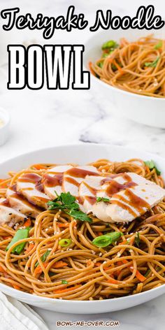 two white bowls filled with noodles and chicken covered in teriyaki noodle sauce