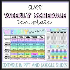 a printable weekly schedule with the text, class weekly schedule template and google slides