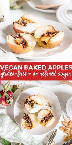 two plates with baked apples on them and the text vegan baked apples gluen free and no refrigerated sugar