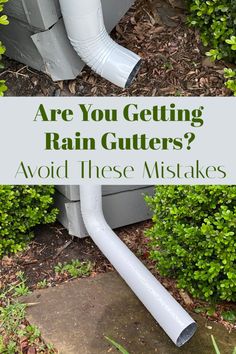 a white gutter hose with the words are you getting rain gutters?