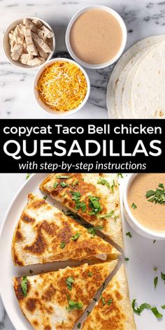 quesadillas with step - by - step instructions on how to make them