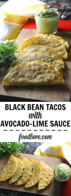 black bean tacos with avocado - lime sauce are on a cutting board