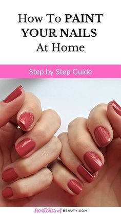 How To Paint Your Nails At Home: Step By Step Guide. Learn to polish your nails by yourself. ​Click to read more on swatchesofbeauty.com Nail Tutorials, How To Paint, Easy Step