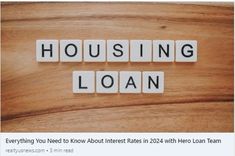 the word housing loan spelled with scrabble blocks