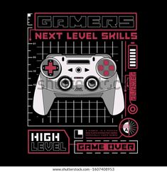 a video game controller with the words gamers next level skills on it in red and black