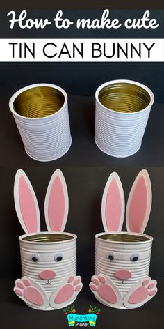 How To Make Tin Can Bunny - Easy Spring Craft For Kids Easter Crochet Patterns Free, Bunny Diy, Easter Crafts For Adults, Rabbit Crafts, Rainy Day Crafts, Easy Easter Decorations, Spring Craft, Tin Can Crafts, Easter Crochet Patterns