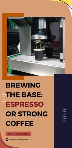 a brochure with the words brewing the base espresso or strong coffee