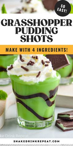 an advertisement for grasshopper pudding shots with chocolate and whipped cream in the foreground