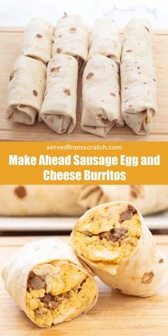 an egg and cheese burrito cut in half on a cutting board with the words make ahead sausage egg and cheese burritos