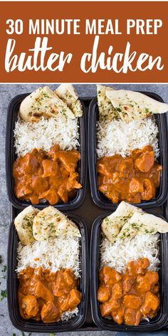 the meal is prepared and ready to be eaten with text overlay that reads 30 minute meal prep butter chicken