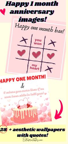 two valentine's day cards with the words happy one month and an image of a cake