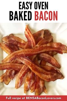 bacon on a plate with text overlay that says easy oven baked bacon