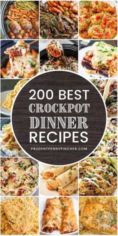 the top 20 crockpot dinner recipes with text overlay that reads, 200 best crockpot dinners