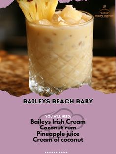 an advertisement for bailey's beach baby with pineapple and ice cream in it