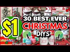 christmas decorations and gifts with the words $ 1 best ever christmas diy's