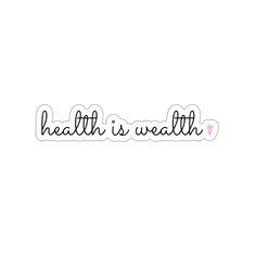 the words health is worth are written in black and pink ink on a white background