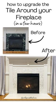 the fireplace before and after it is painted white with text overlay that says, how to upgrade the tile around your fireplace in a few hours